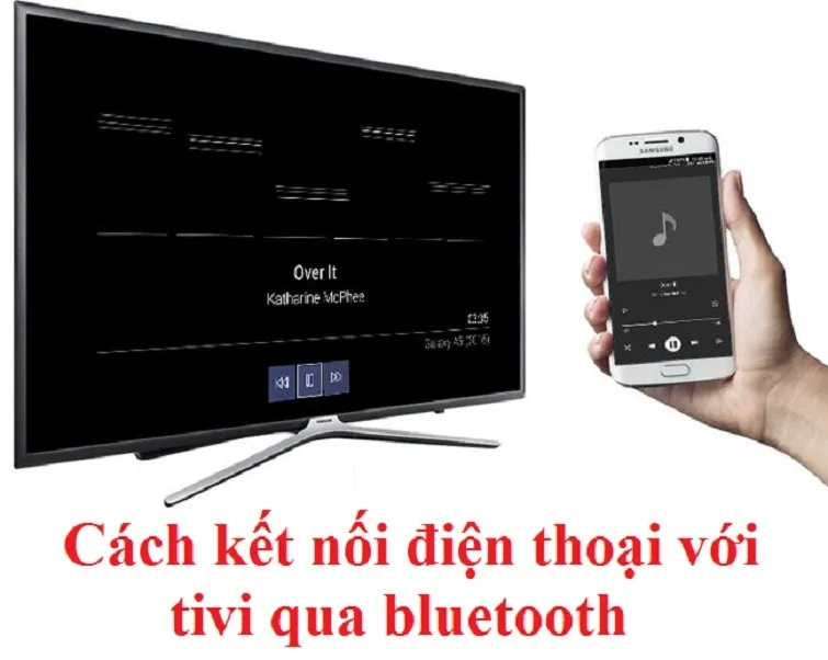 Cách kết nối điện thoại với tivi qua bluetooth