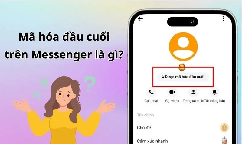 Cách tắt mã hóa đầu cuối trên Messenger trên iPhone và Android