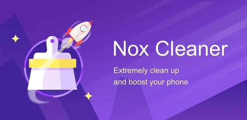 Nox Cleaner là gì? Cách tải Nox Cleaner cho điện thoại đơn giản nhất